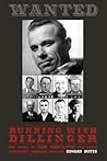 Running With Dillinger: The Story of Red Hamilton and Other Forgotten Canadian Outlaws