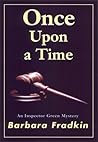 Once Upon A Time by Barbara Fradkin