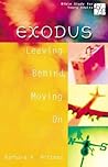 Exodus: Leaving Behind, Moving On Exodus: Leaving Behind, Moving On