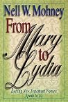 From Mary to Lydia From Mary to Lydia