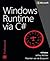 Windows Runtime via C# by Jeffrey Richter