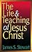 The Life & Teaching of Jesus Christ by James S. Stewart