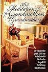 365 Meditations for Grandmothers by Grandmothers