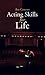 Acting Skills for Life
