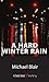 A Hard Winter Rain: A Joe S...