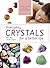 Everyday Crystals for a Better Life by Ken Taylor