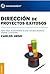 Dirección de proyectos exitosos (Edición Kindle)