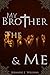 My Brother, The Devil, & Me