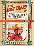The Lost Diary of Annie Oakley's Wild West Stagehand