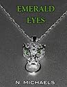 Emerald Eyes by N. Michaels Emerald Eyes by N. Michaels