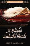 A Night with the Bride by Kate McKinley