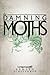 The Damning Moths (Snowflesh Trilogy, #1)