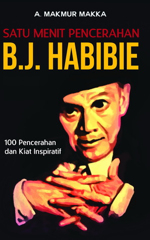 Satu Menit Pencerahan B. J. Habibie