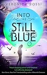 Into the Still Blue by Veronica Rossi