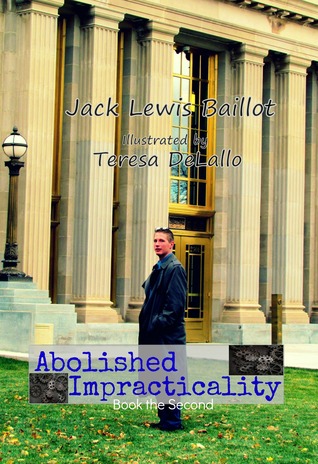 Abolished Impracticality (Haphazardly Implausible, #2)