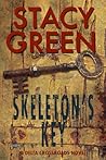 Skeleton's Key by Stacy Green