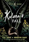 Kalona's Fall by P.C. Cast