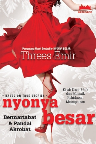 Nyonya Besar Bermartabat & Pandai Akrobat