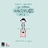 Yo mataré monstruos por ti by Santi Balmes