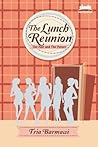 The Lunch Reunion by Tria Barmawi The Lunch Reunion by Tria Barmawi