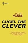 Book cover for Cugel the Clever (The Dying Earth, #2)