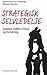 Strategisk selvledelse by Anders Raastrup Kristensen