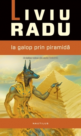 La galop prin piramidă (Taravik #2)