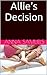 Allie's Decision