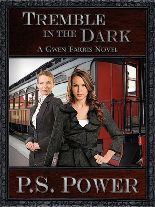 Tremble in the Dark (Gwen Farris, #4)