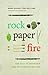 Rock, Paper, Fire by Marni Jackson