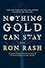 Nothing Gold Can Stay by Ron Rash