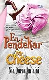 En. Pendekar Mr. Cheese by Nia Qurratun'aini