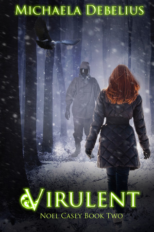 Virulent (Noel Casey Book 2)
