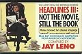Headlines III: Not the Movie, Still the Book