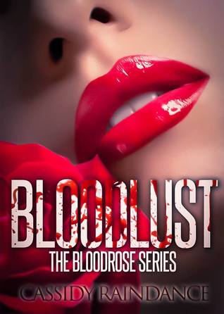 BloodLust (BloodRose, #3)