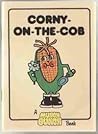Corny-on-the-Cob (Munch Bunch Book) Corny-on-the-Cob (Munch Bunch Book)
