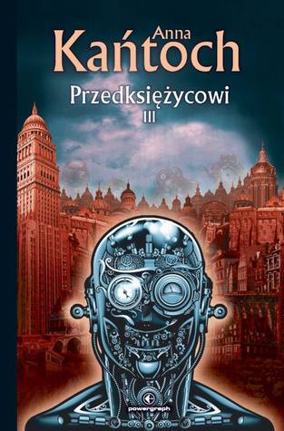Przedksiężycowi. Tom III (Hardcover)