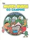 The Munch Bunch Go Camping