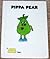 Pippa Pear by Giles Reed