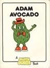 Adam Avocado (Munch Bunch Book)