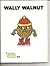 Wally Walnut (Munch Bunch B...