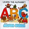 Learn the Alphabet with the Munch Bunch Learn the Alphabet with the Munch Bunch