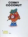 Corky Coconut (Munch Bunch Book) Corky Coconut (Munch Bunch Book)