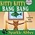 Kitty Kitty Bang Bang (Pamp...