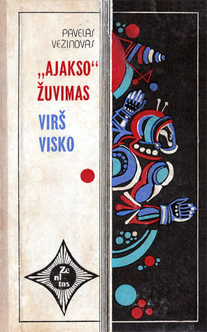 Ajakso žuvimas. Virš visko (Hardcover)