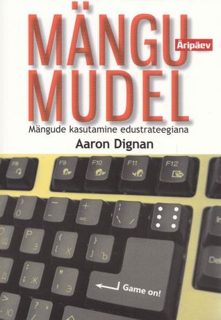 Mängu mudel. Mängude kasutamine edustrateegiana