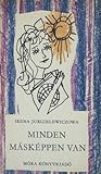Minden másképpen van