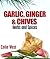 Garlic, Chives and Ginger (Herbs & Spices)