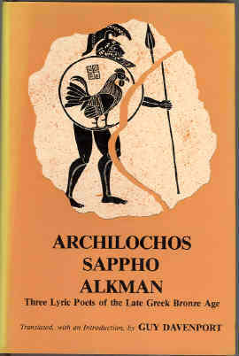 Archilochus, Sappho, Alkman: Three Lyric Poets of the Seventh Century B.C. (Paperback)