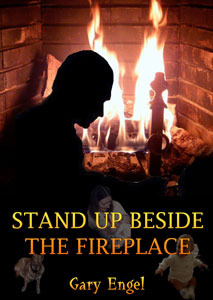 Stand Up Beside the Fireplace (Kindle Edition)